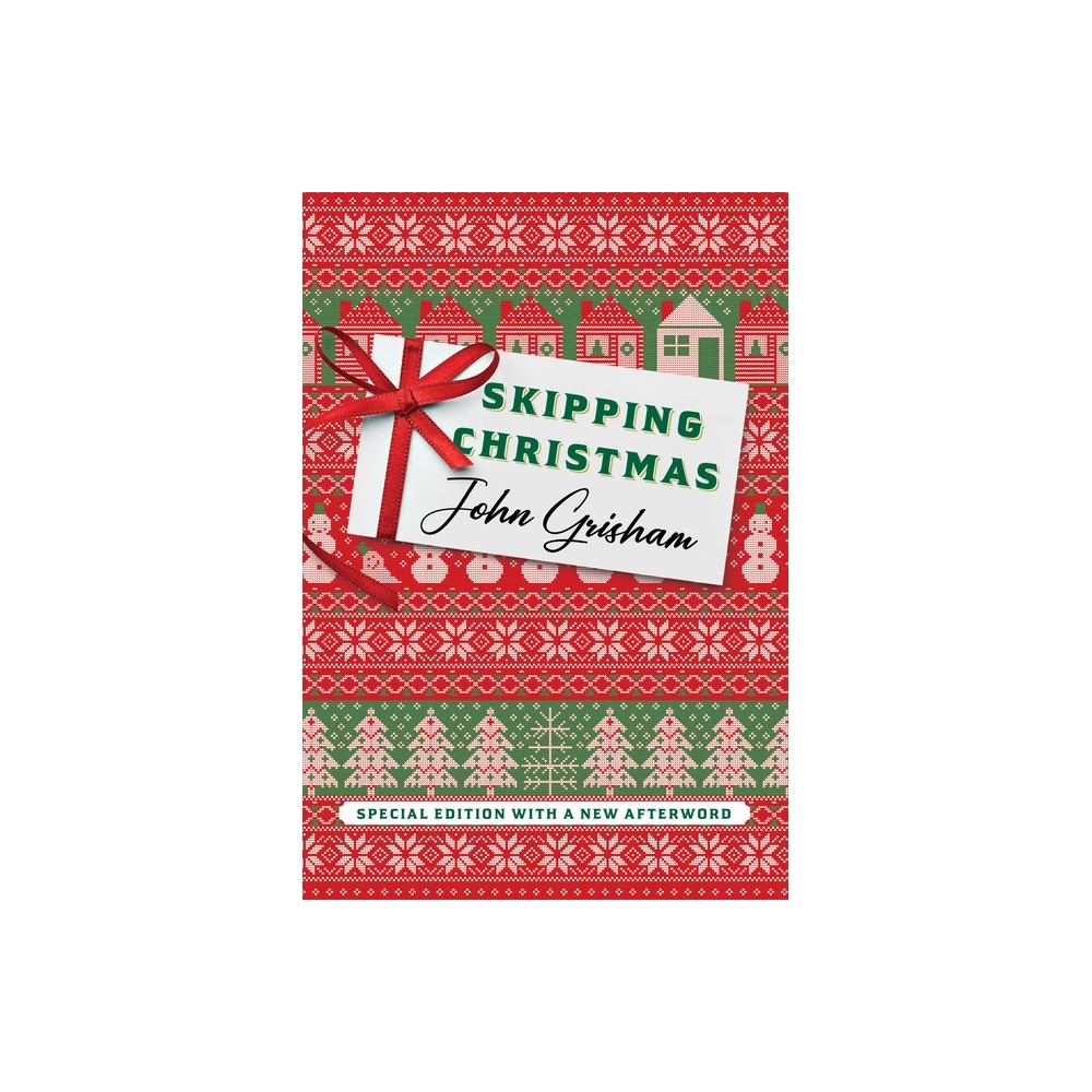 Skipping Christmas (Special Edition) - by John Grisham (Hardcover)