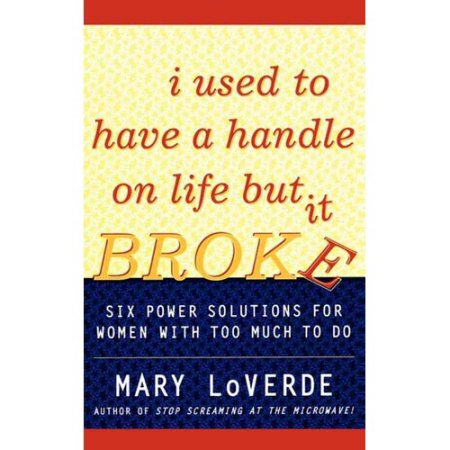 I Used to Have a Handle on Life but It Broke