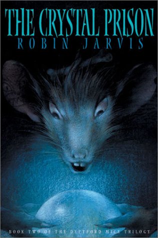 The Crystal Prison : By Robin Jarvis