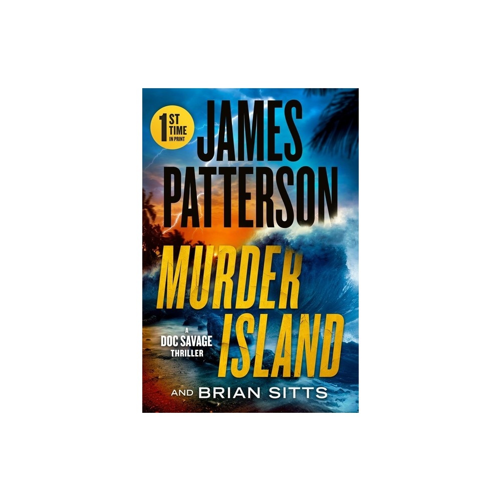 Murder Island - by James Patterson & Brian Sitts (Hardcover)
