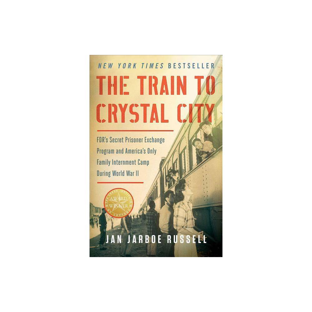 The Train to Crystal City