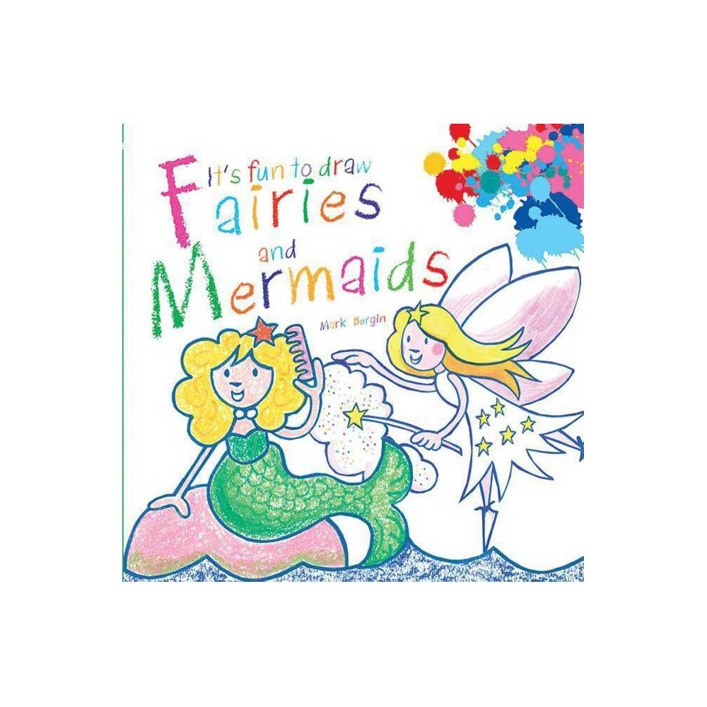 It's Fun to Draw Fairies and Mermaids