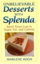 Unbelievable Desserts with Splenda