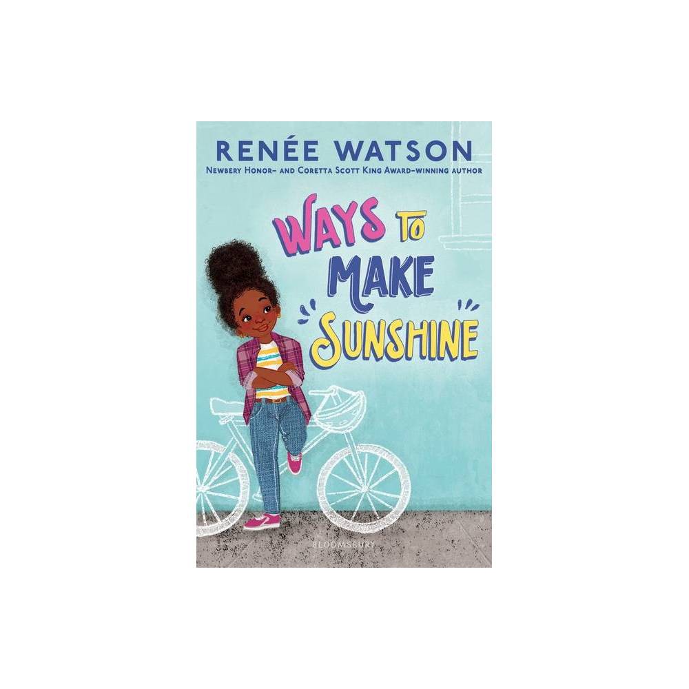 Ways to Make Sunshine - (Ryan Hart Story) by Renée Watson (Paperback)