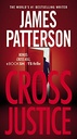 Alex Cross Novels Cross Justice