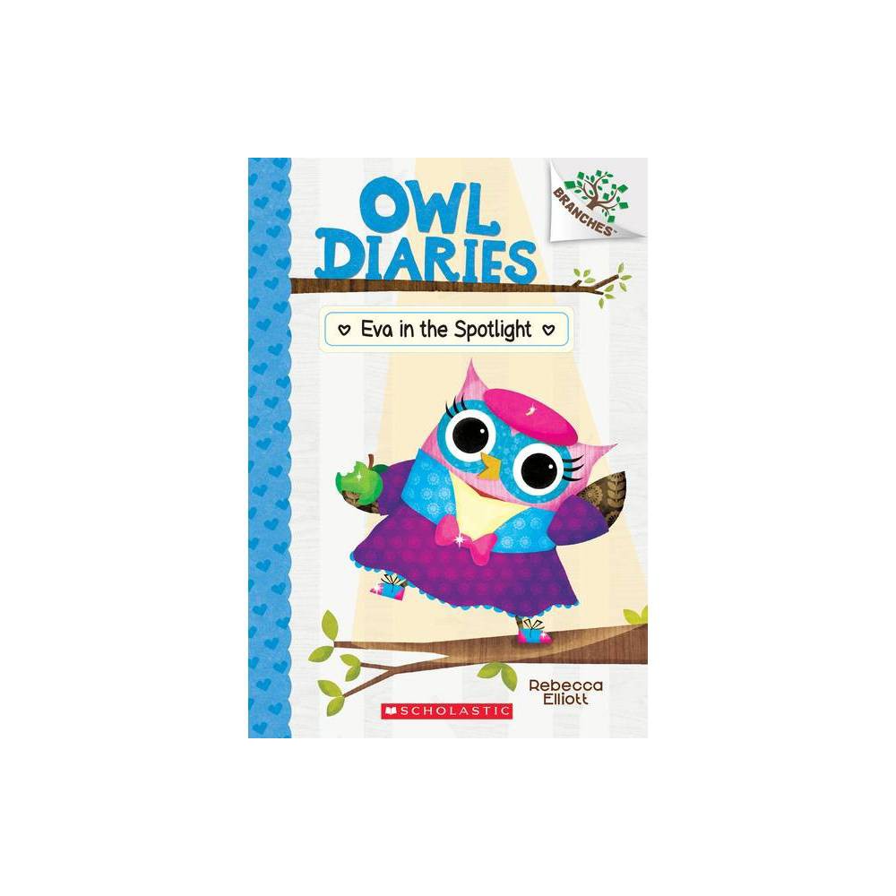 Owl Diaries Eva in the Spotlight