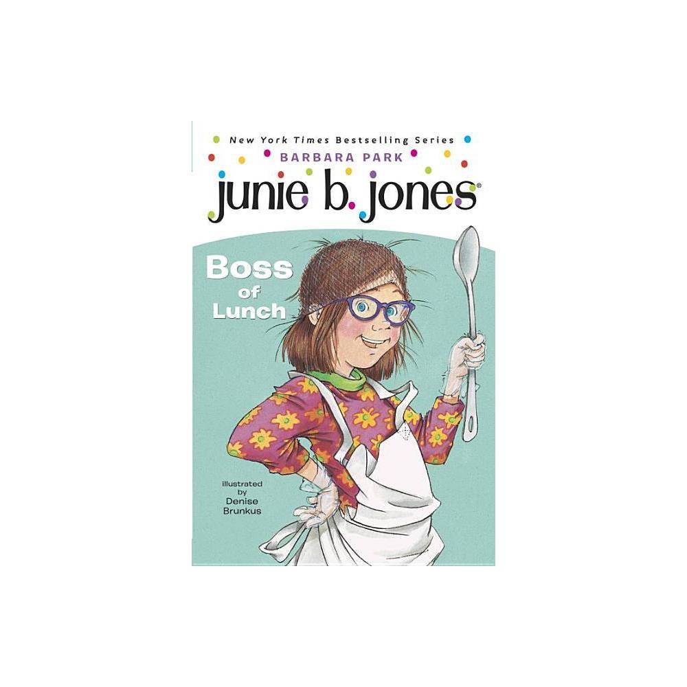 Junie B. Jones Boss of Lunch