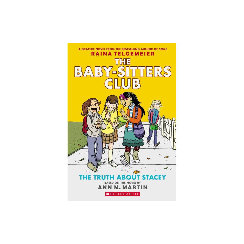 Baby-Sitters Club Graphix: the Truth About Stacey