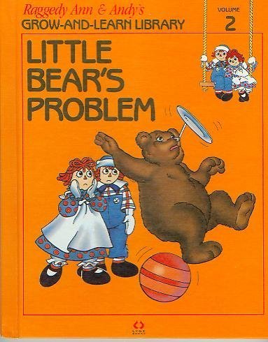 Raggedy Ann and Andy's Little Bear's Problem