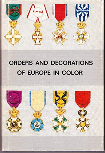 Orders and Decorations of Europe in Color