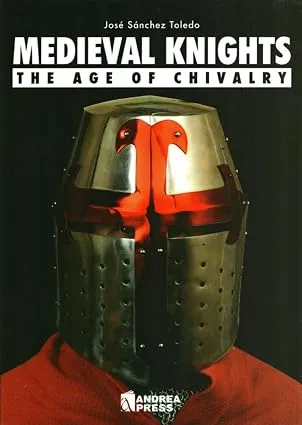 Medieval Knights : The Age of Chivalry