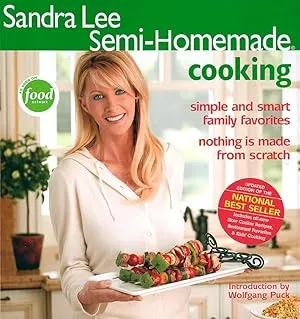 Sandra Lee : Semi-Homemade Cooking
