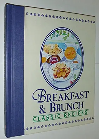 Breakfast & Brunch Classic Recipes