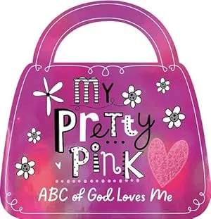 My Pretty Pink : ABC of God Loves Me