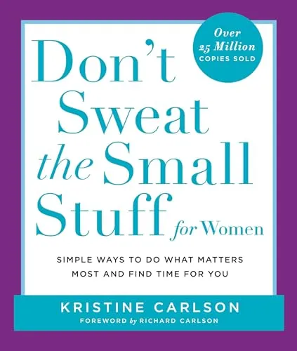 Dont Sweat The Small Stuff for Women