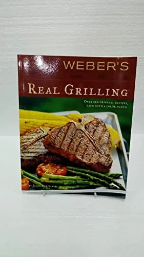 Weber's Real Grilling