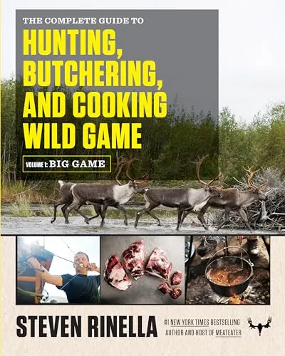 Hunting, Butchering, and Cooking Wild Game