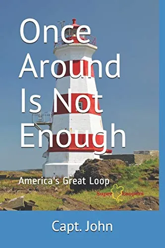 Once Around Is Not Enough : America's Great Loop