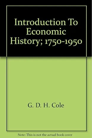 Introduction to Economic History 1750-1950