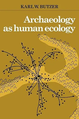 Archaeology as Human Ecology