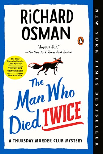 Man Who Died Twice: A Thursday Murder Club Mystery