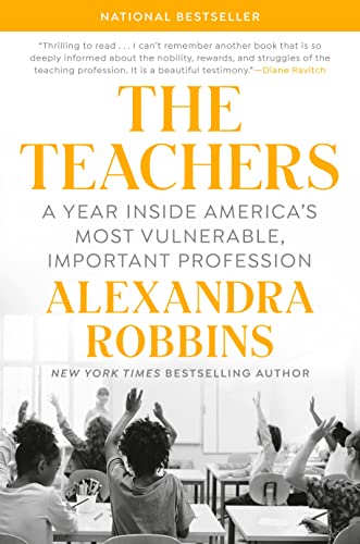 Teachers: A Year Inside America's Most Vulnerable, Important Profession