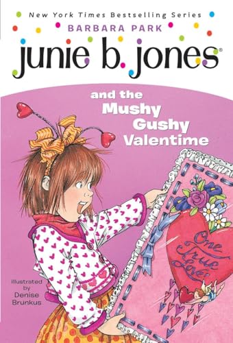 Junie B Jones and the Mushy Gushy Valentine